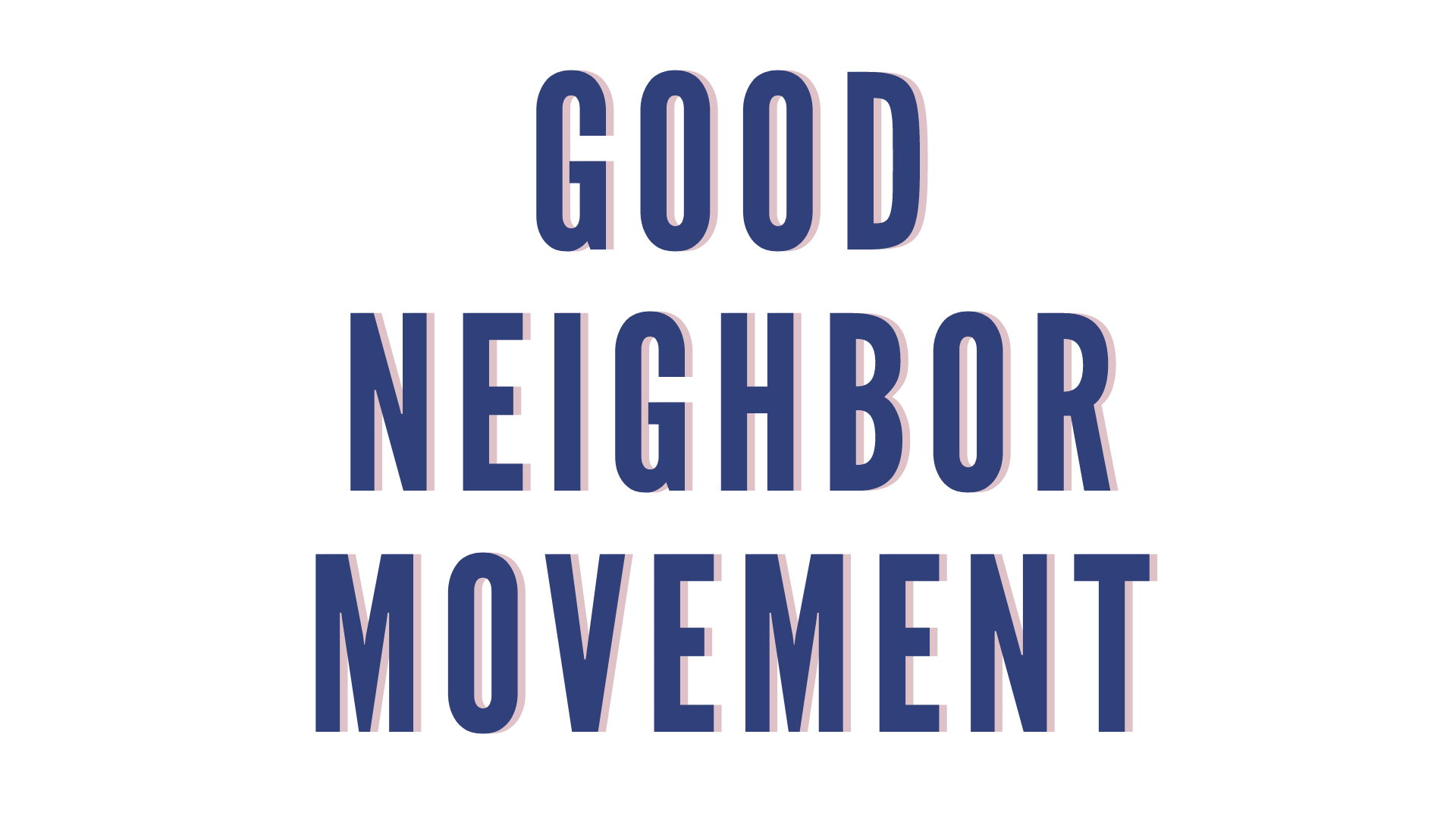 Good Neighbor Movement