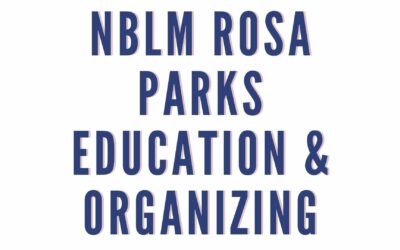 NBLM Rosa Parks Education & Organizing