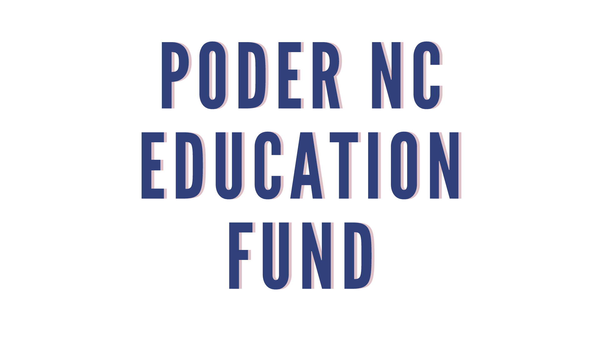 Poder NC Education Fund