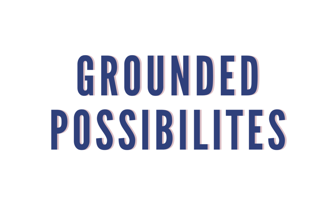 Grounded Possibilities