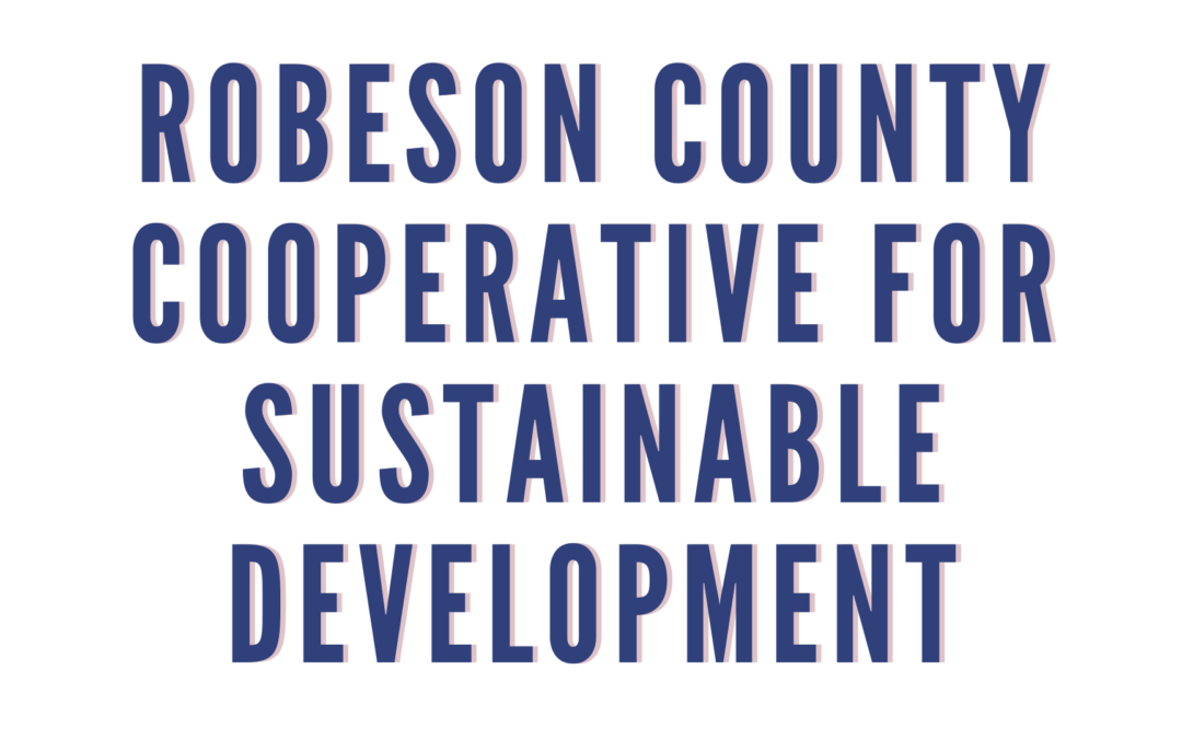Robeson County Cooperative For Sustainable Development