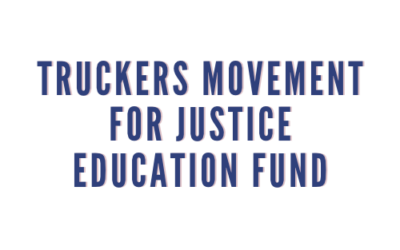 Truckers Movement for Justice Education Fund