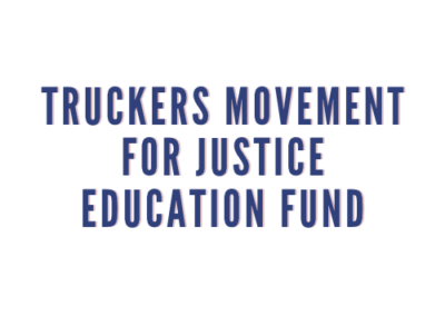Truckers Movement for Justice Education Fund